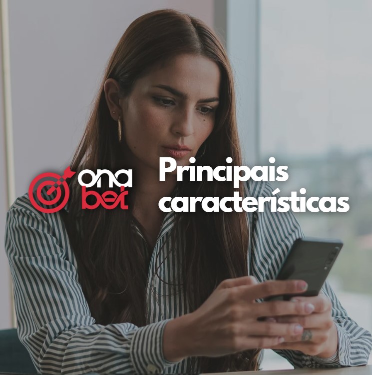 Principais vantagens da aplicação Onabet